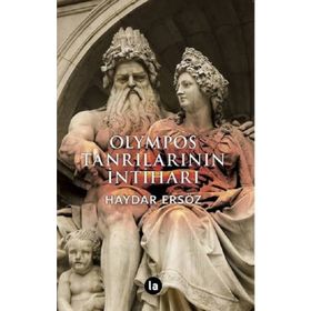 OLYMPOS TANRILARININ İNTİHARI - HAYDAR ERSÖZ