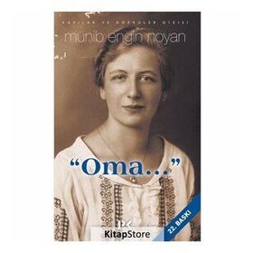Oma... - Münib Engin Noyan Selma Türkis Noyan