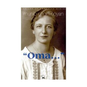 Oma... - Münib Engin Noyan Selma Türkis Noyan