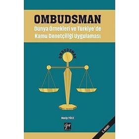 Ombudsman - Dünya Örnekleri ve Türkiye'de Kamu Denetçiliği Uygulaması - Necip Yüce