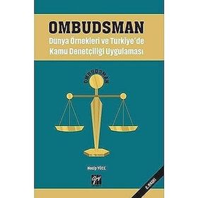 Ombudsman - Dünya Örnekleri ve Türkiye'de Kamu Denetçiliği Uygulaması - Necip Yüce