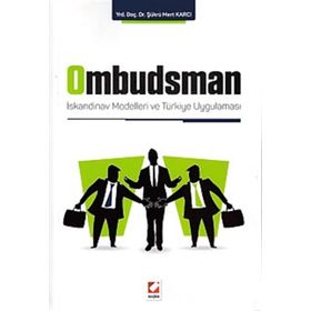 Ombudsman İskandinav Modelleri ve Türkiye Uygulaması - Şükrü Mert Karcı