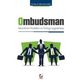 Ombudsman İskandinav Modelleri ve Türkiye Uygulaması - Şükrü Mert Karcı