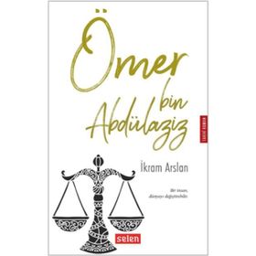 Ömer Bin Abdülaziz - İkram Arslan