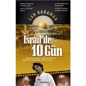 Ömer Çelakıl İle İsrail’de 10 Gün - Can Karaman