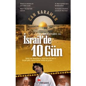 Ömer Çelakıl İle İsrail’de 10 Gün - Can Karaman