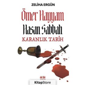 Ömer Hayyam Hasan Sabbah-Karanlık Tarih - Zeliha Ergün
