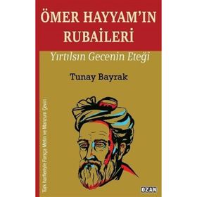 Ömer Hayyam'ın Rubaileri - Tunay Bayrak
