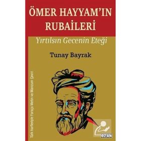 Ömer Hayyam'ın Rubaileri - Tunay Bayrak