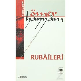 ÖMER HAYYÂM RUBÂÎLERI - AHMET KIRCA
