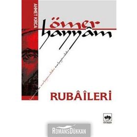 ÖMER HAYYÂM RUBÂÎLERI - AHMET KIRCA