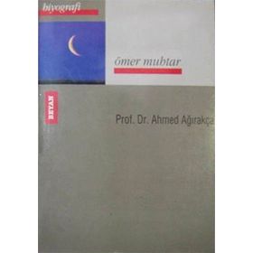 ÖMER MUHTAR - AHMET AĞIRAKÇA