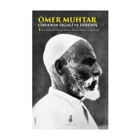 Ömer Muhtar - Libya'nın İşgali ve Direniş - Enzo Santarelli