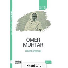 Ömer Muhtar - Öncülerin İzinde 14 - Ferhat Özbadem