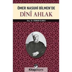 ÖMER NASUHI BILMEN'DE DINI AHLAK - OSMAN ELMALI