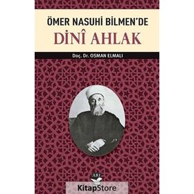 ÖMER NASUHI BILMEN'DE DINI AHLAK - OSMAN ELMALI