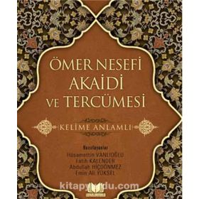 Ömer Nesefi Akaidi ve Tercümesi - Fatih Kalender Hüsameddin Vanlıoğlu Abdullah Hiçdönmez Emin Ali Yüksel