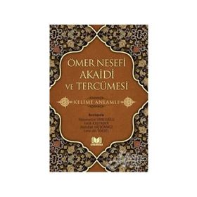 Ömer Nesefi Akaidi ve Tercümesi - Fatih Kalender Hüsameddin Vanlıoğlu Abdullah Hiçdönmez Emin Ali Yüksel