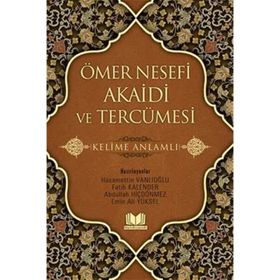 Ömer Nesefi Akaidi ve Tercümesi - Fatih Kalender Hüsameddin Vanlıoğlu Abdullah Hiçdönmez Emin Ali Yüksel
