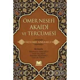 Ömer Nesefi Akaidi ve Tercümesi - Fatih Kalender Hüsameddin Vanlıoğlu Abdullah Hiçdönmez Emin Ali Yüksel