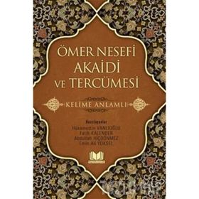 Ömer Nesefi Akaidi ve Tercümesi - Fatih Kalender Hüsameddin Vanlıoğlu Abdullah Hiçdönmez Emin Ali Yüksel