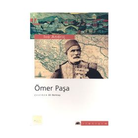 ÖMER PAŞA - IVO ANDRIÇ