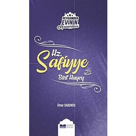 Ömer Sabuncu Peygamber Evinin Hanımları - Hz Safiyye Bint Huyey