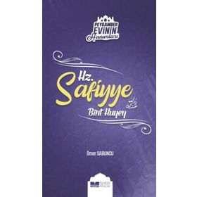 Ömer Sabuncu Peygamber Evinin Hanımları - Hz Safiyye Bint Huyey