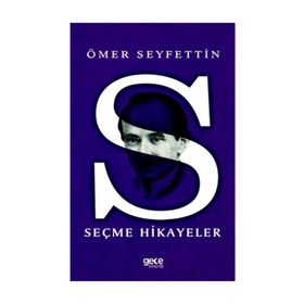 Ömer Seyfeddin Seçme Hikayeler - Ömer Seyfeddin