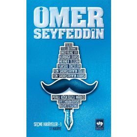 ÖMER SEYFEDDIN - SEÇME HIKÂYELER 1 - ÖMER SEYFETTIN