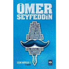 ÖMER SEYFEDDIN - SEÇME HIKÂYELER 1 - ÖMER SEYFETTIN