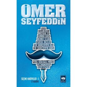 ÖMER SEYFEDDIN - SEÇME HIKÂYELER 1 - ÖMER SEYFETTIN