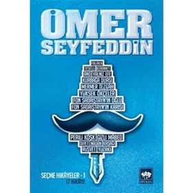 ÖMER SEYFEDDIN - SEÇME HIKÂYELER 1 - ÖMER SEYFETTIN