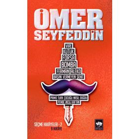 ÖMER SEYFEDDIN - SEÇME HIKÂYELER 2 - ÖMER SEYFETTIN