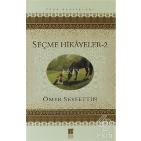 ÖMER SEYFEDDIN - SEÇME HIKÂYELER 2 - ÖMER SEYFETTIN