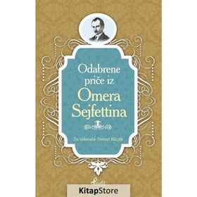 Ömer Seyfettin - Boşnakça Seçme Hikayeler - Demet Küçük