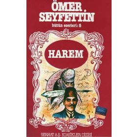 Ömer Seyfettin Bütün Eserleri 5 Harem - Ömer Seyfeddin