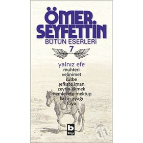 Ömer Seyfettin Bütün Eserleri 7 - Yalnız Efe