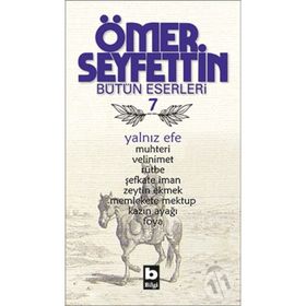 Ömer Seyfettin Bütün Eserleri 7 - Yalnız Efe