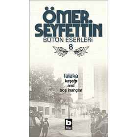 Ömer Seyfettin Bütün Eserleri 8 - Falaka
