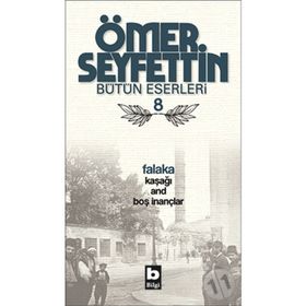 Ömer Seyfettin Bütün Eserleri 8 - Falaka