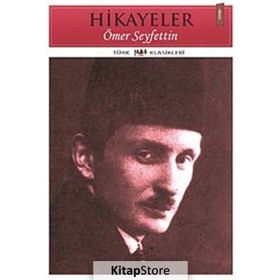 ÖMER SEYFETTIN DEN HIKAYELER - ÖMER SEYFETTIN