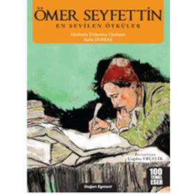 Ömer Seyfettin En Sevilen Öyküler - Ömer Seyfeddin