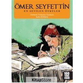 Ömer Seyfettin En Sevilen Öyküler - Ömer Seyfeddin