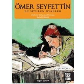 Ömer Seyfettin En Sevilen Öyküler - Ömer Seyfeddin