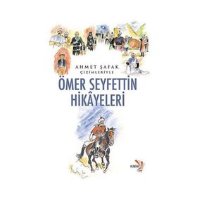 Ömer Seyfettin Hikayeleri - Ömer Seyfeddin