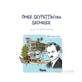 ÖMER SEYFETTIN HIKÂYELERDEN SEÇMELER - ÖMER SEYFETTIN