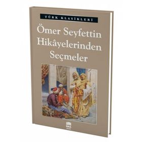Ömer Seyfettin Hikâyelerinden Seçmeler - Ema Yayınları