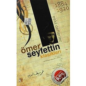 ÖMER SEYFETTIN KLASIKLERI (36 HIKAYE) - ÖMER SEYFETTIN