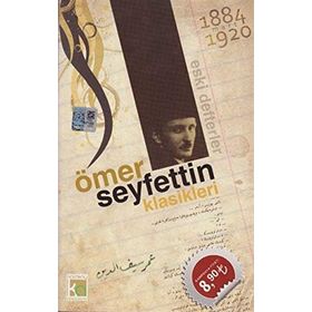 ÖMER SEYFETTIN KLASIKLERI (36 HIKAYE) - ÖMER SEYFETTIN